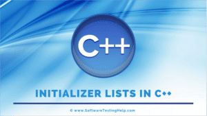 Initializer Lists In C++