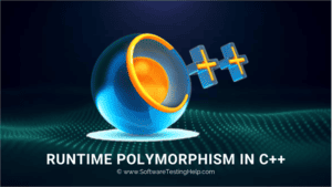 Runtime Polymorphism In C++