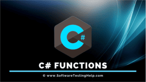 C# Functions / Methods Tutorial With Code Examples