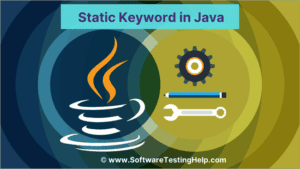 What Is Static Keyword In Java?