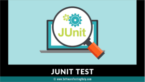JUnit Tests: How To Write JUnit Test Case With Examples