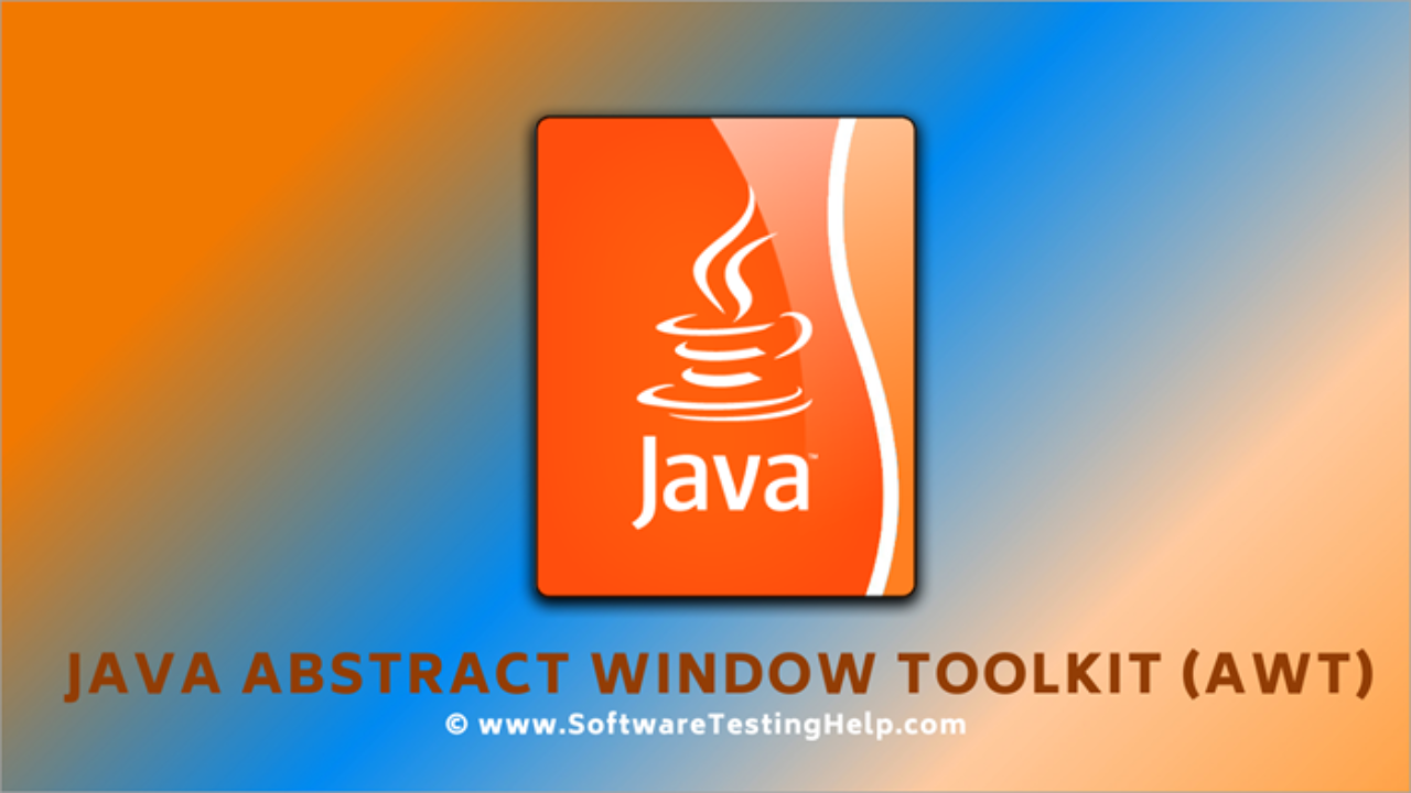 What Is Java Awt Abstract Window Toolkit Subclasses of toolkit are used to bind various components. what is java awt abstract window toolkit
