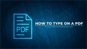 How To Write On a PDF File: Free Tools To Type On a PDF