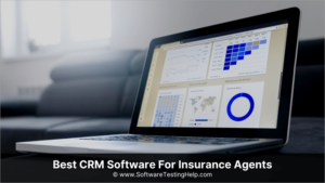 Top 10+ BEST CRM Software for Insurance Agents for 2026