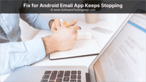 Fix for Android Email App Keeps Stopping
