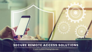 The Top 10 Most Secure Remote Access Solutions (2025 Updated)
