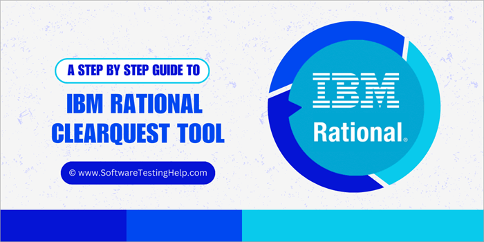 IBM Rational ClearQuest Tool Tutorial