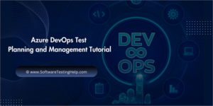 Azure DevOps Test Planning and Management Tutorial