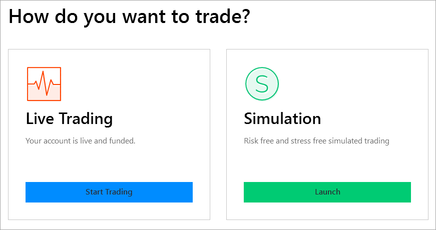 How do you want to trade_