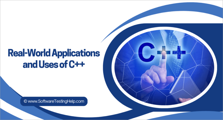 What Is C++ Used For? Top 12 Real-World Applications and Uses of C++