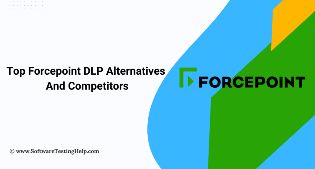 Top  Forcepoint DLP Alternatives And Competitors