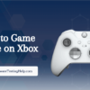 How to Game Share on Xbox