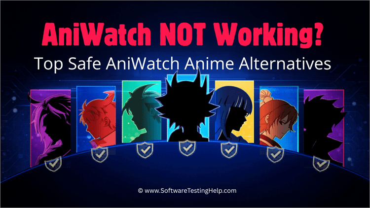 Aniwatch Not Working 6 Safe AniWatch Anime Alternatives