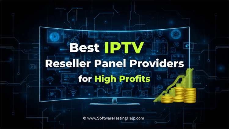 Best IPTV Reseller Panel Providers for High Profits