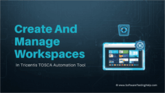 Create And Manage Workspaces In Tricentis TOSCA Automation Tool