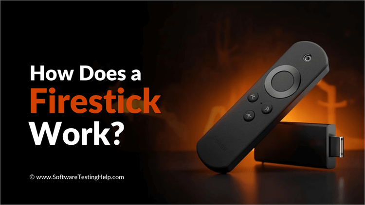 How Does a Firestick Work
