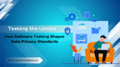 How Software Testing Shapes Data Privacy