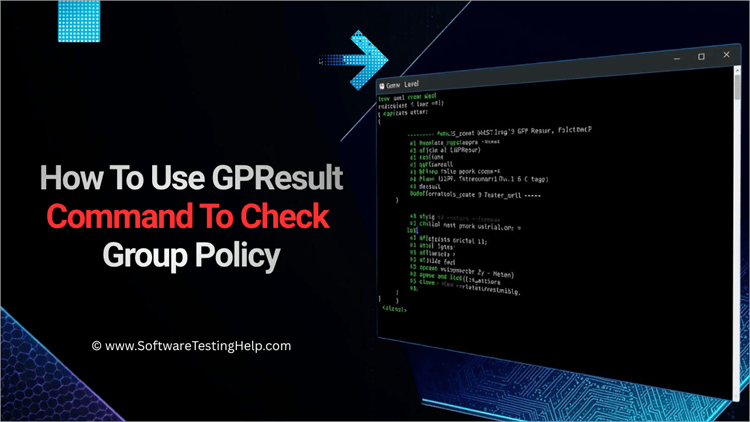 How To Use GPResult Command To Check Group Policy