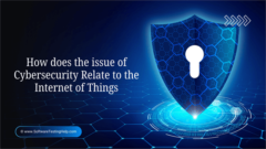 How does the issue of cybersecurity relate to the Internet of things