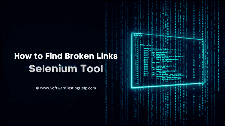How to Find Broken Links in Selenium Tool
