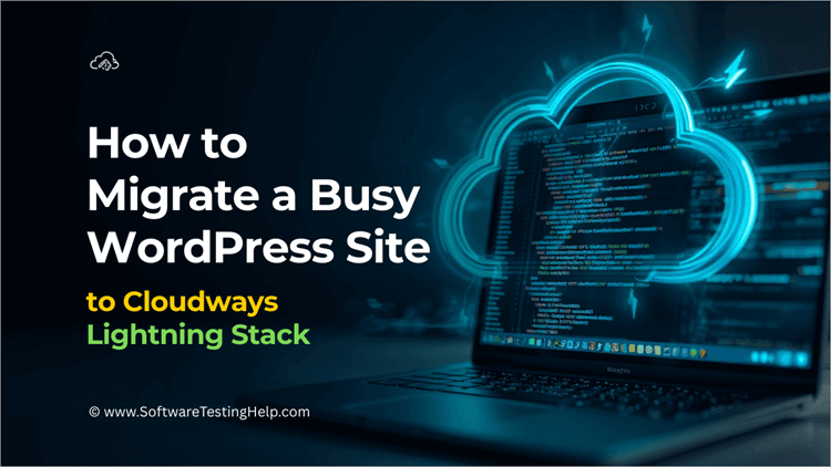 How to Migrate a Busy WordPress Site to the Cloudways Lightning Stack