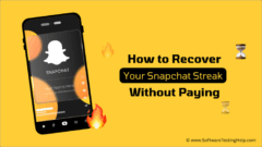 How to Recover Your Snapchat Streak Without Paying