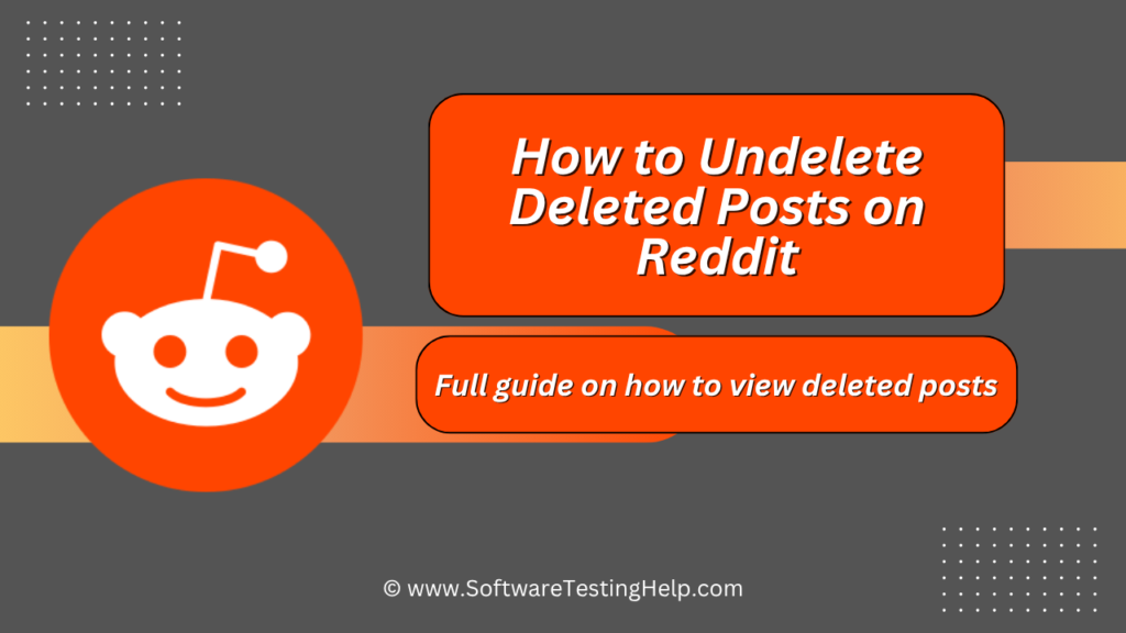 How to Undelete Deleted Posts on Reddit