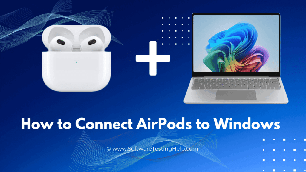 Connect AirPods to Windows 10