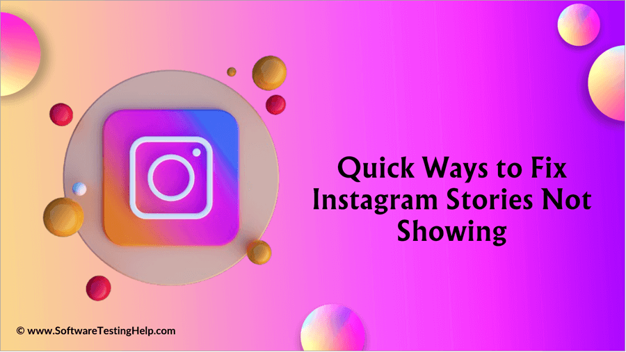 Quick Ways to Fix Instagram Stories Not Showing