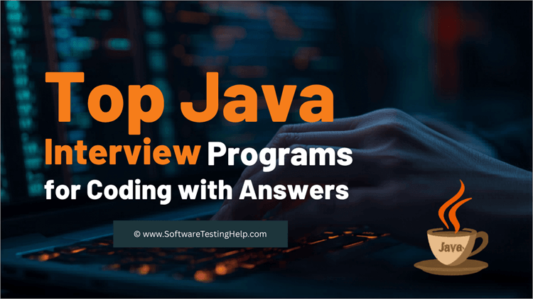 Top 20 Java Interview Programs for Coding with Answers