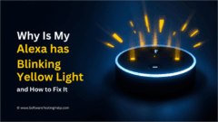 Why Is My Alexa Blinking Yellow Light & How to Fix It