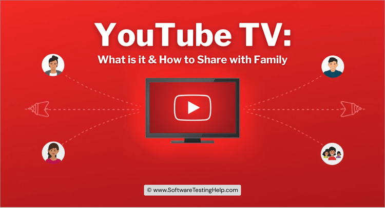 YouTube TV: What is it and How to share it with Family
