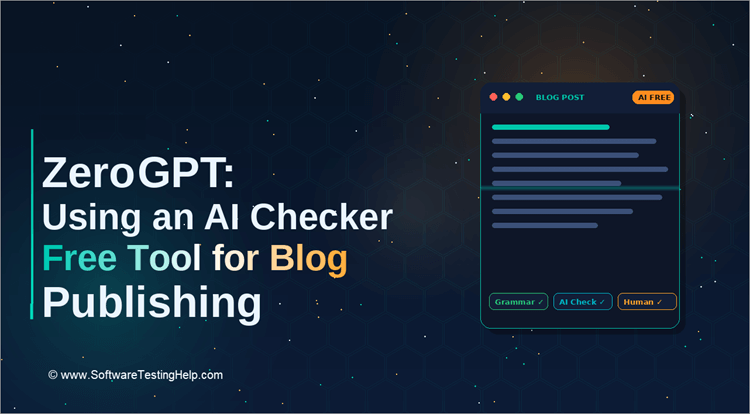 Zero GPT Using an AI Checker Free Tool for Blog Publishing