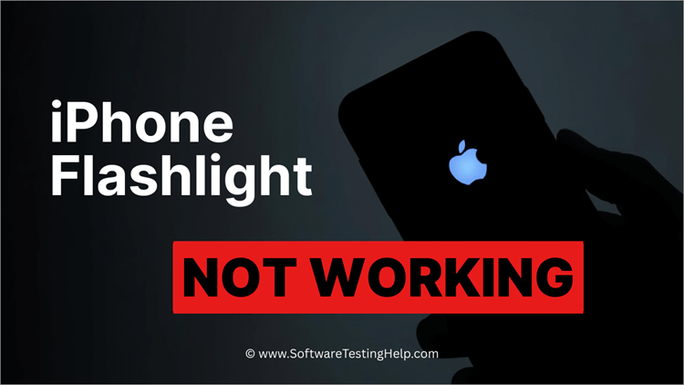 iPhone Flashlight not working